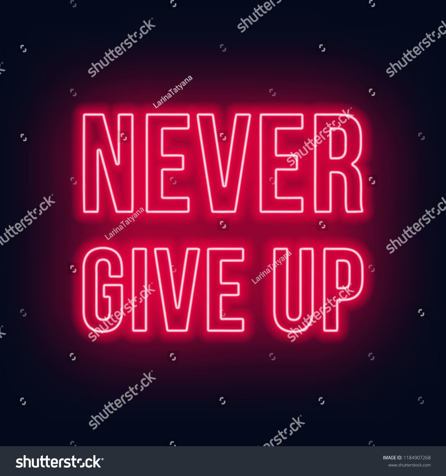 Never Give Neon Lettering On Dark Stock Vector Royalty Free 1184907268