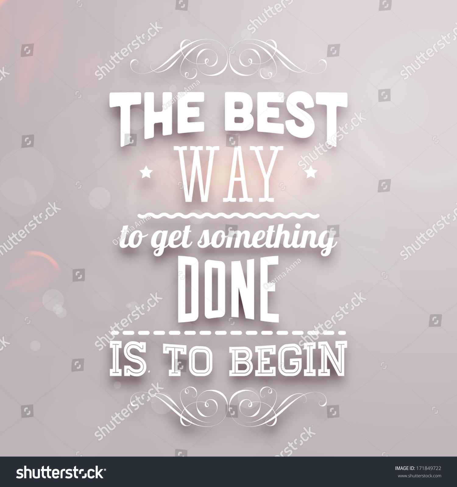 Quote Typographical Background, Vector Design. "The Best Way To Get ...