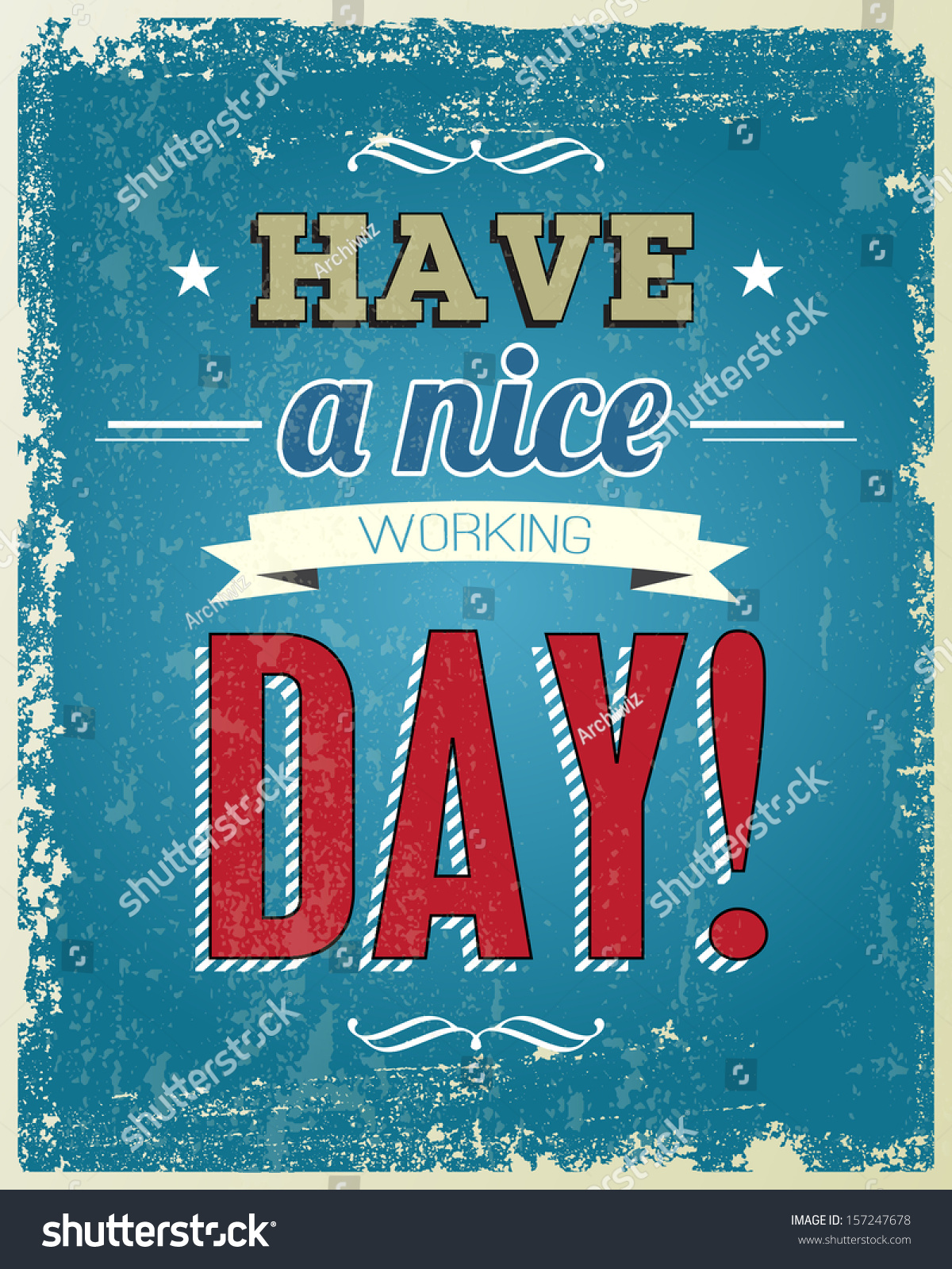 Retro Vintage Typographical Background With The Quote "Have A Nice