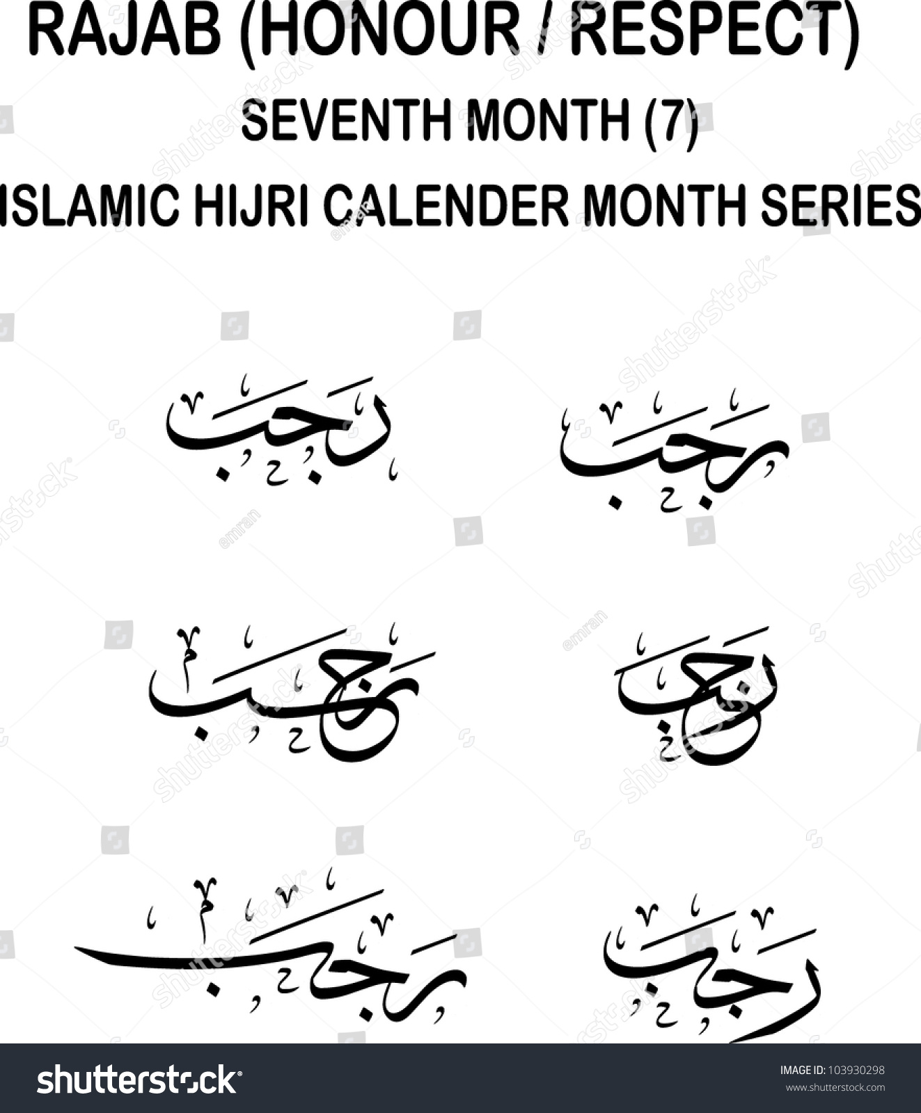 Six Variations Of Rajab Rejab The Seventh Month In Lunar Based