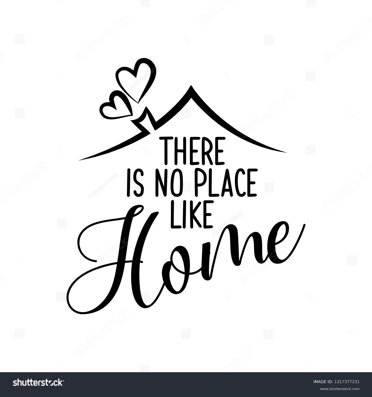 638 No Place Like Home Images Stock Photos Vectors Shutterstock