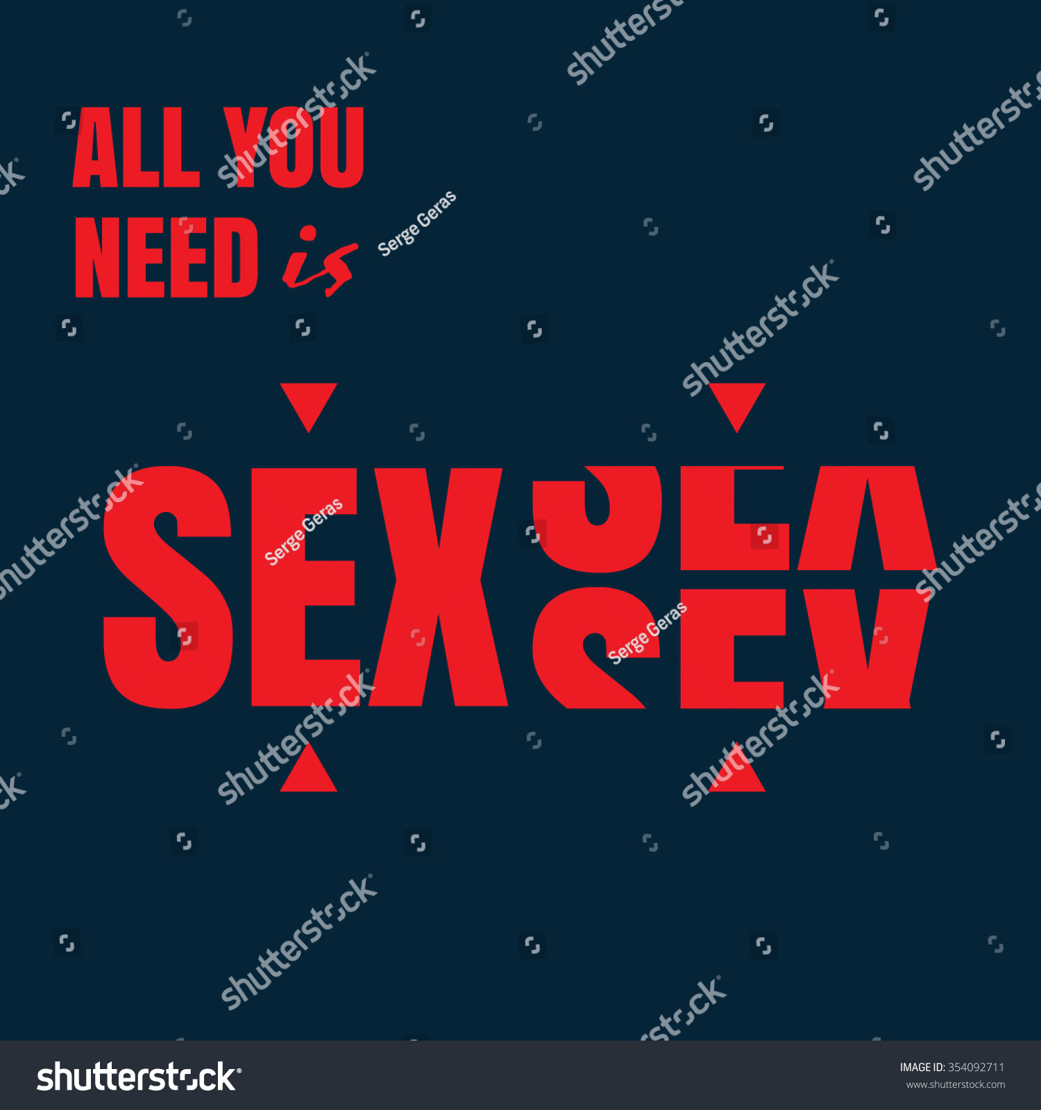 Vector Illustration On The Theme Of Sex Slogan All You Need Is Sex Typography T Shirt 1086