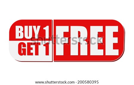 buy one get one free - text in white and red flat design label, business shopping concept