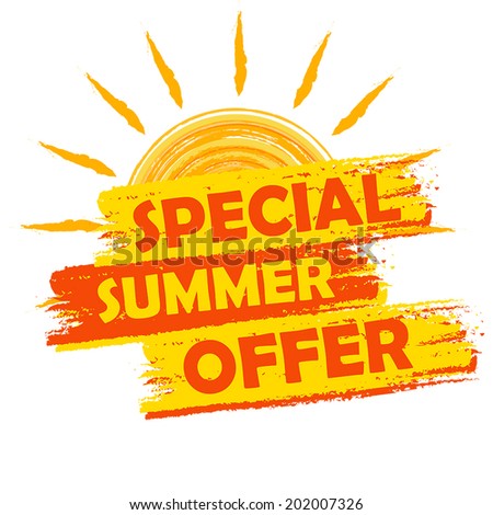 special summer offer banner - text in yellow and orange drawn label with sun symbol, business seasonal shopping concept, vector