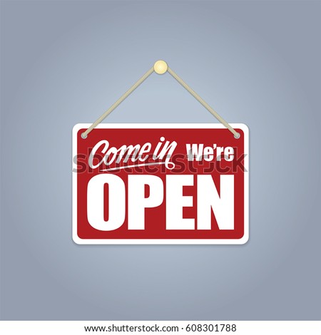 A business sign that says 'Come In, We're Open'. ストックフォト © 