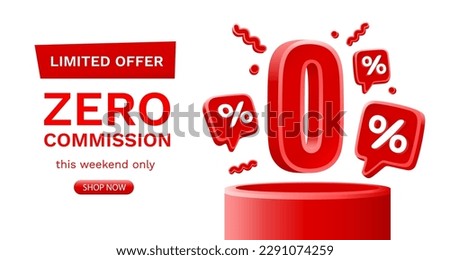 Zero commission, Limited offer, zero percent. Sign board promotion. Vector illustration