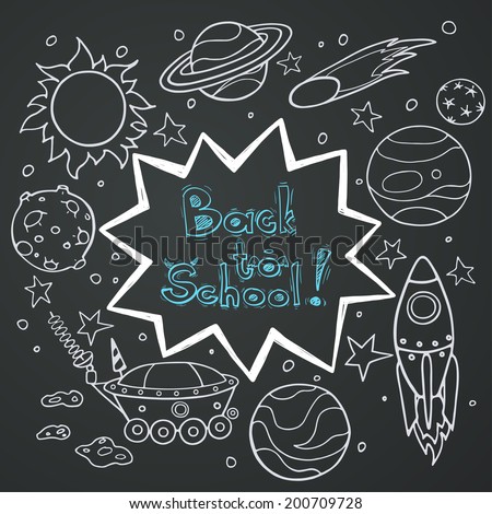 Set of cartoon space elements: rockets, planets and stars. Hand drawn doodle objects on chalkboard background. Childish back to school frame with text box.