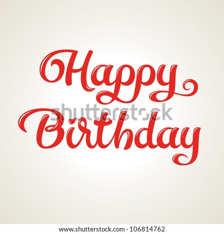 Happy Birthday Lettering Stock Vector Illustration 106814762 : Shutterstock