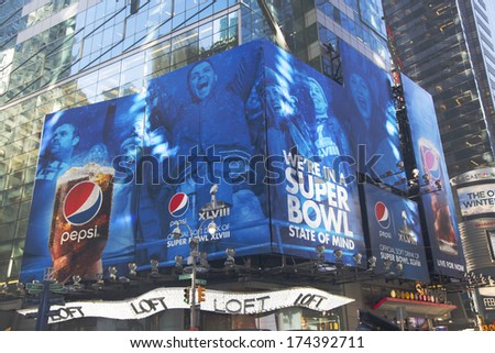 NEW YORK - JANUARY 30 Pepsi Official Soft Drink of Super Bowl XLVIII billboard on Broadway during Super Bowl XLVIII week in Manhattan on January 30, 2014. PepsiCo is a Super Bowl XLVIII sponsor