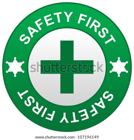 The Green Safety First Sign Isolated On White Background Stock Photo ...