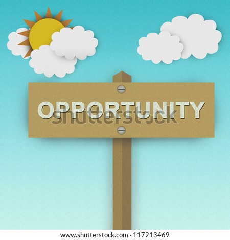 Opportunity Road Sign For Job Seeker Concept Made From Recycle Paper With Beautiful Sun and White Cloud in Blue Sky Background