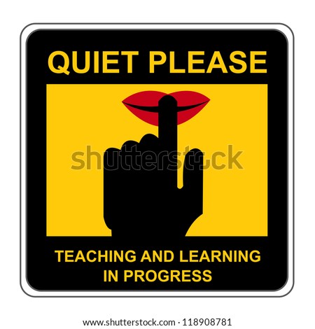 The Square Black And Yellow Quiet Please Teaching And Learning In ...