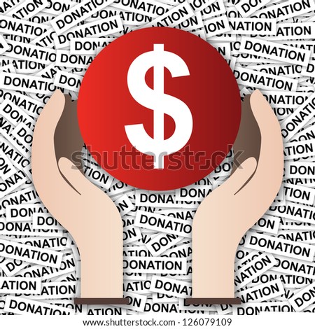 Money Donation Concept Present By Dollar Sign With Hand in Donation Label Background