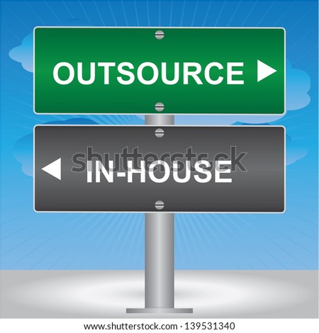 Business and Finance Concept Present By Green and Gray Street Sign Pointing to Outsource and In-House in Blue Sky Background