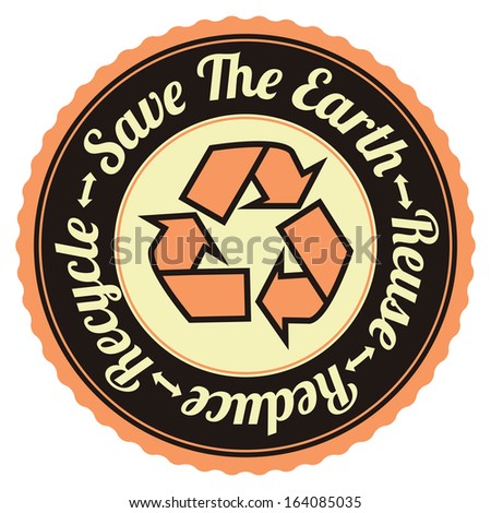 Graphic For Save The Earth Concept Present By Black Vintage Style Save The Earth, Reuse, Reduce, Recycle Stamp, Label, Sticker or Icon Isolated on White Background