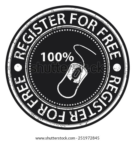 Black Circle 100% Register For Free Grunge Sticker, Rubber Stamp, Icon, Tag or Label Isolated on White Background
