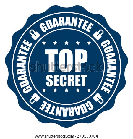 Blue Top Secret Guarantee Badge, Banner, Sign, Tag, Label, Sticker or Icon Isolated on White Background