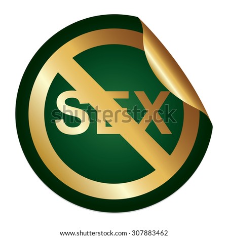 Green Metallic No Sex Prohibited Sign Infographics Peeling Sticker, Icon or Label Isolated on White Background