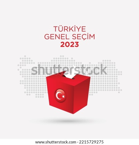 General elections in Turkey 2023. (Turkish: Turkey's General Elections 2023) Ballot Box and Turkish Flag Symbol.