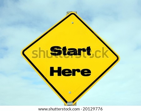 Traffic Sign With Start Here In Print Stock Photo 20129776 : Shutterstock