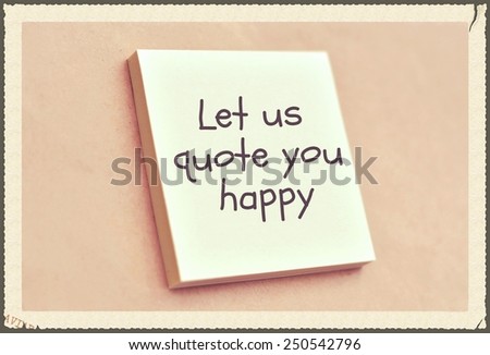 Text let us quote you happy on the short note texture background