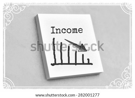 Vintage style text income on the graph goes down on the short note texture background
