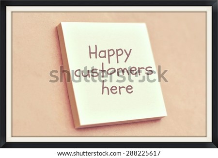 Text happy customers here on the short note texture background