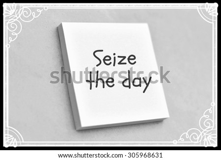 Vintage style text seize the day on the short note texture background