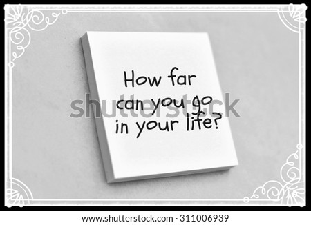 Vintage style text how far can you go in your life on the short note texture background