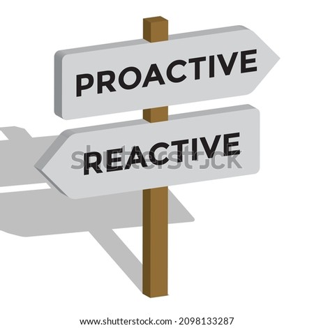 proactive and reactive direction sign, vector illustration
