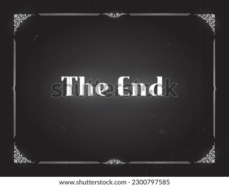 Film end screen with borders, vintage silent movie cinema background. Video industry vintage grungy frame, Hollywood silent movie end, classic 30s cinema screen border or monochrome vector backdrop