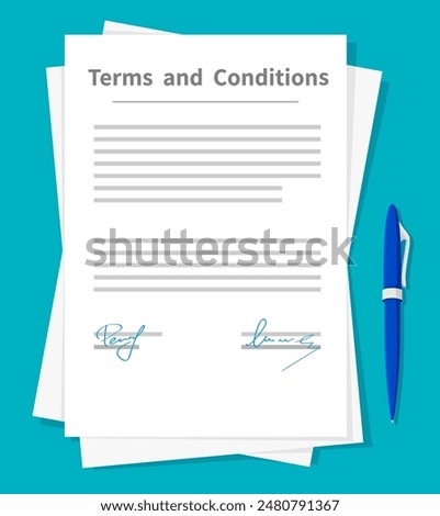 Terms and conditions document papers and pen top view. Vector legal agreement outlining rights, responsibilities and limitations. Business contract sheet with a sign, specifies privacy or resolution