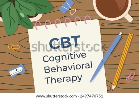 CBT Cognitive Behavioral Therapy written on a clipboard;perfect for use in mental health educational materials and therapy session guides- vector illustration
