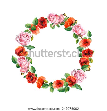 Rose and poppy flowers. Floral wreath. Water color circle border