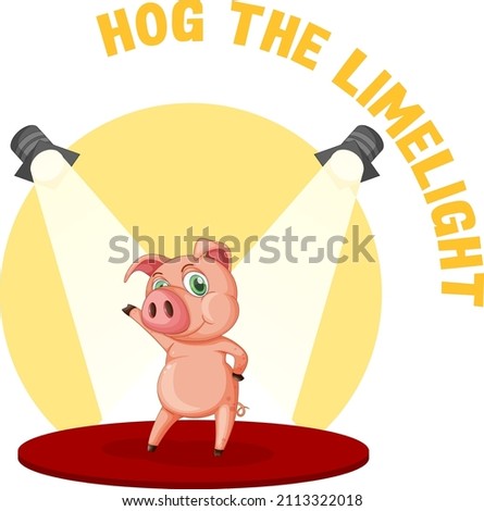 English idiom with picture description for hog the limelight illustration