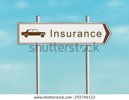 Motor insurance. Road sign with the issue of insurance on the sky background. Raster illustration.
