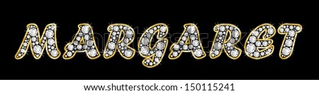 The girl, female name MARGARET made of a shiny diamonds style font, brilliant gem stone letters building the word, isolated on black background.