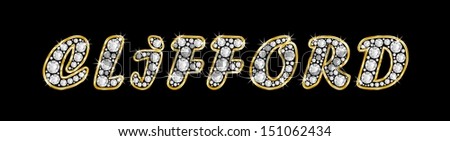 The boy, male name CLIFFORD made of a shiny diamonds style font, brilliant gem stone letters building the word, isolated on black background.
