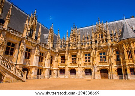 Palace of Justice of Rouen, the capital of the region of Upper Normandy and the historic capital city of Normandy
