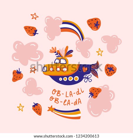 Yellow submarine of dreamers in the pink clouds and strawberries. Vector hand-drawn Hippie design for card or poster.