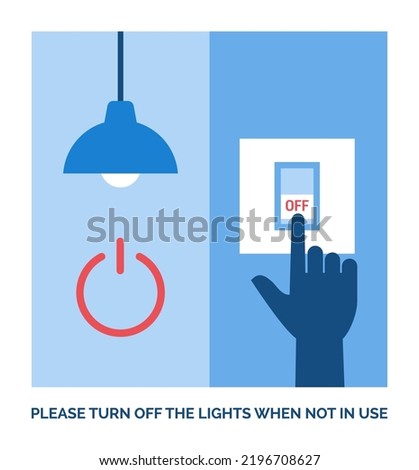 Eco-friendly lifestyle: please turn off lights when not in use