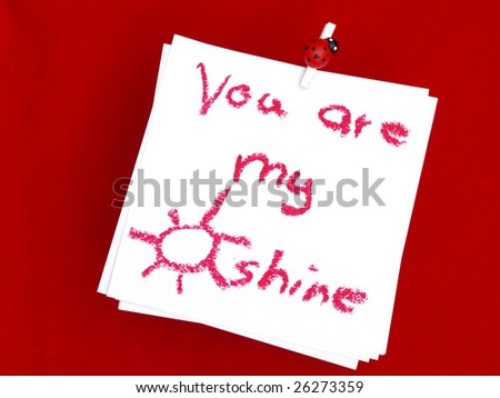 memo over red, you are my sunshine
