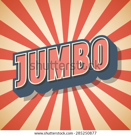 Vintage Retro Jumbo. Speech Bubble Background