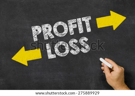 Profit or Loss written on a blackboard