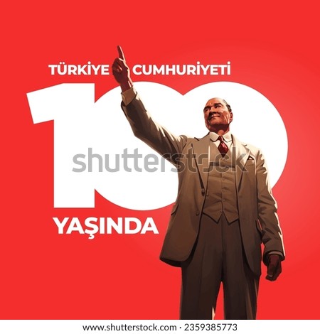 Türkiye cumhuriyeti 100 yaşında. Translation: The Turkish Republic is 100 years old. Vector graphic for design elements, 29 October, celebration design