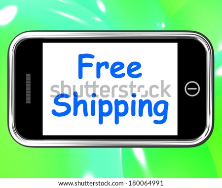 Free Shipping On Phone Showing No Charge Or Gratis Deliver