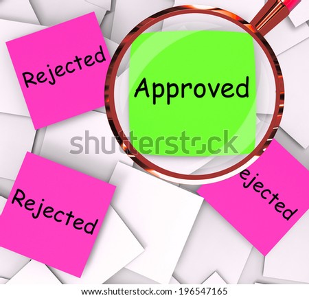 Approved Rejected Post-It Papers Meaning Approval Or Rejection
