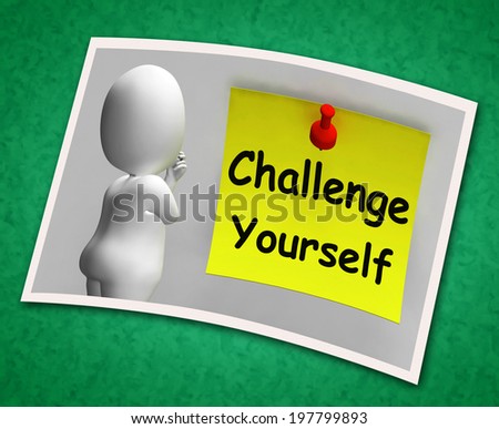 Challenge Yourself Photo Meaning Be Determined And Motivated