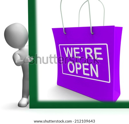 We\'re Open Shopping Bag Sign Showing New Store Launch