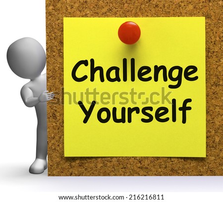 Challenge Yourself Note Meaning Be Determined Or Motivated
